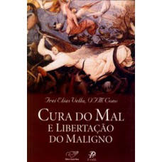 Cura do mal e libertação do maligno
