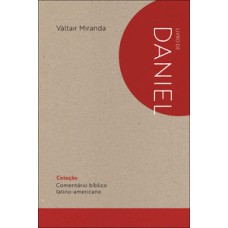 Comentário Bíblico Latino-americano: Livro de Daniel Comentário Bíblico Latino-americano: Livro de Daniel