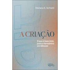 A Criação A Criação