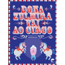 Dona Zulmira vai ao circo