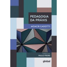 Pedagogia da práxis
