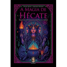 A Magia de Hécate A Magia de Hécate