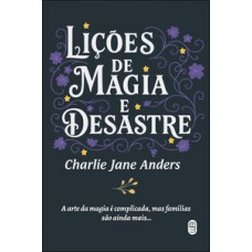 Lições de magia e desastre Lições de magia e desastre