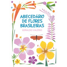 Abecedário de flores brasileiras Abecedário de flores brasileiras