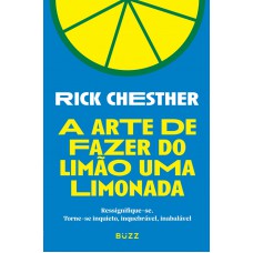 A arte de fazer do limão uma limonada