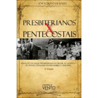 Presbiterianos x pentecostais Presbiterianos x pentecostais
