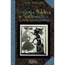 Teologia bíblica e sistemática