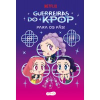 Guerreiras do K-pop para os fãs! – Livro oficial para as crianças que amam “K-pop Demon Hunters” Guerreiras do K-pop para os fãs! – Livro oficial para as crianças que amam “K-pop Demon Hunters”