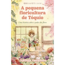 A pequena floricultura de Tóquio