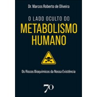 O lado oculto do metabolismo humano