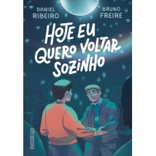 Hoje eu quero voltar sozinho vol. 1