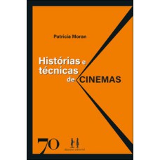 Histórias e técnicas de cinemas