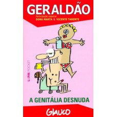 Geraldão – 2: a genitália desnuda