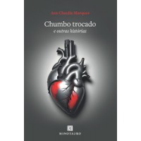 Chumbo trocado e outras histórias