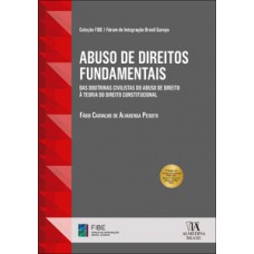 Abuso de direitos fundamentais