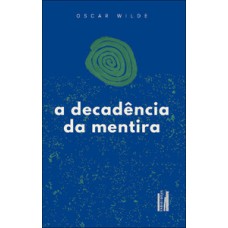 A decadência da mentira