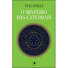 O mistério das catedrais