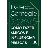 Como fazer amigos e influenciar pessoas