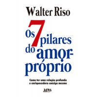 Os 7 pilares do amor-próprio