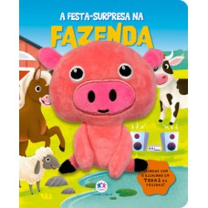 A festa-surpresa na fazenda A festa-surpresa na fazenda