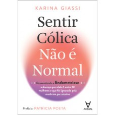Sentir cólica não é normal