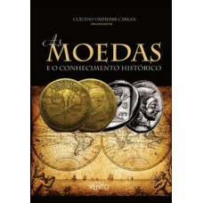 As moedas e o conhecimento histórico