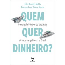 Quem quer dinheiro?