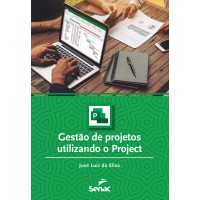 Gestão de projetos utilizando o Project Gestão de projetos utilizando o Project
