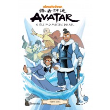 Avatar - A lenda de Aang: Norte e Sul Avatar - A lenda de Aang: Norte e Sul