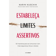 Estabeleça limites assertivos