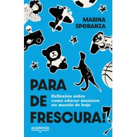 Para de frescura! Para de frescura!