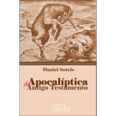 A apocalíptica do antigo testamento A apocalíptica do antigo testamento