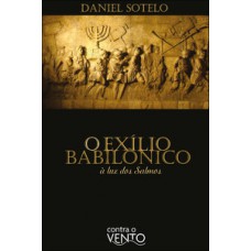 O exílio babilônico à luz dos salmos