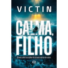 Calma, Filho