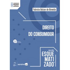 Direito do Consumidor - Coleção Esquematizado - 14ª Edição 2026 Direito do Consumidor - Coleção Esquematizado - 14ª Edição 2026