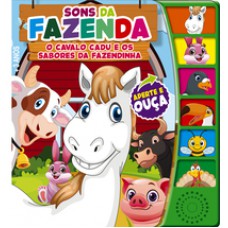 Sons da fazenda divertida - o cavalo cadu - livro sonoro