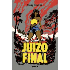 No baile do juízo final