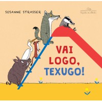 Vai logo, texugo!