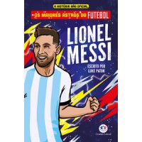 Os maiores astros do futebol - Lionel Messi