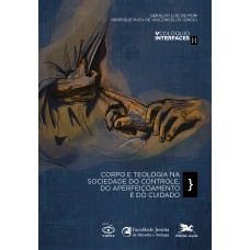 Corpo e teologia na sociedade do controle, do aperfeiçoamento e do cuidado