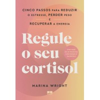 Regule o seu cortisol