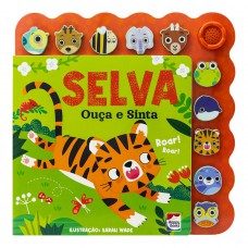 Ouça e Sinta: Selva Ouça e Sinta: Selva