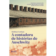 A contadora de histórias de Auschwitz
