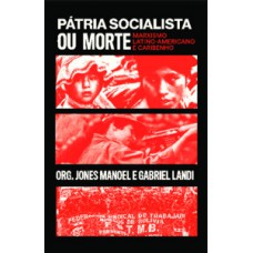 Pátria socialista ou morte