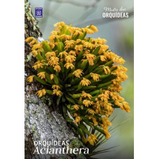 Acianthera - Mestre das Orquídeas - Volume 33 Acianthera - Mestre das Orquídeas - Volume 33