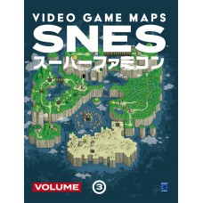 Video Game Maps: SNES - Volume 3