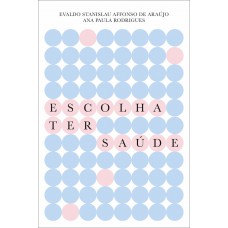 Escolha ter saúde Escolha ter saúde