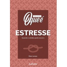 Coleção O Que é Estresse