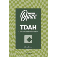 Coleção O que é TDAH