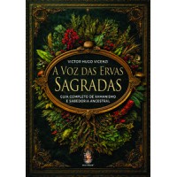 A voz das ervas sagradas
